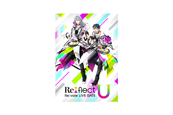 アイドリッシュセブン Re:vale LIVE GATE\"Re:flect U\" Re:vale LIVE GATE 