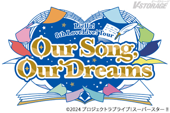 「ラブライブ!スーパースター!! Liella! 8th LoveLive! Tour ~Our Song, Our D...